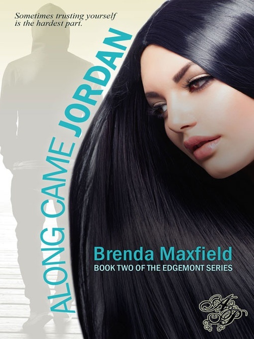 Title details for Along Came Jordan by Brenda Maxfield - Available